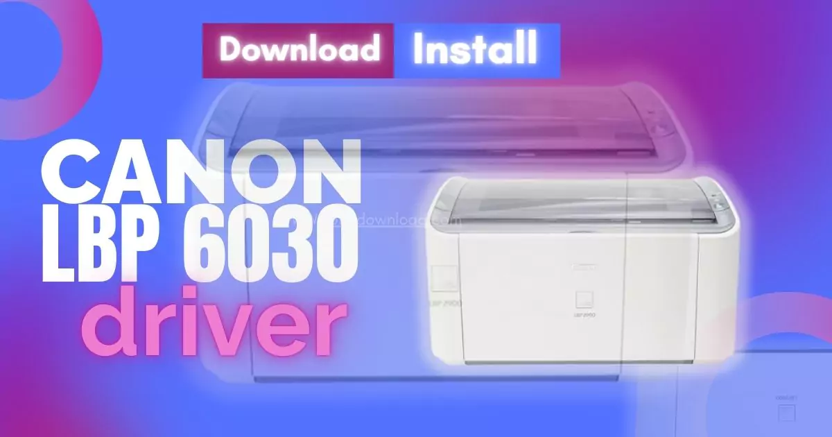 Canon Driver LBP6030 free download