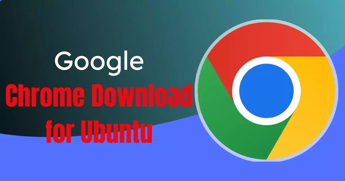 Google Chrome Download for Ubuntu download free 1