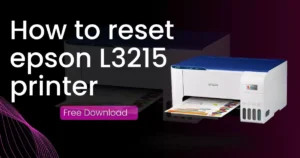 How to reset epson L3215 printer free