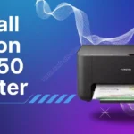 How To Install Epson L3250 Printer