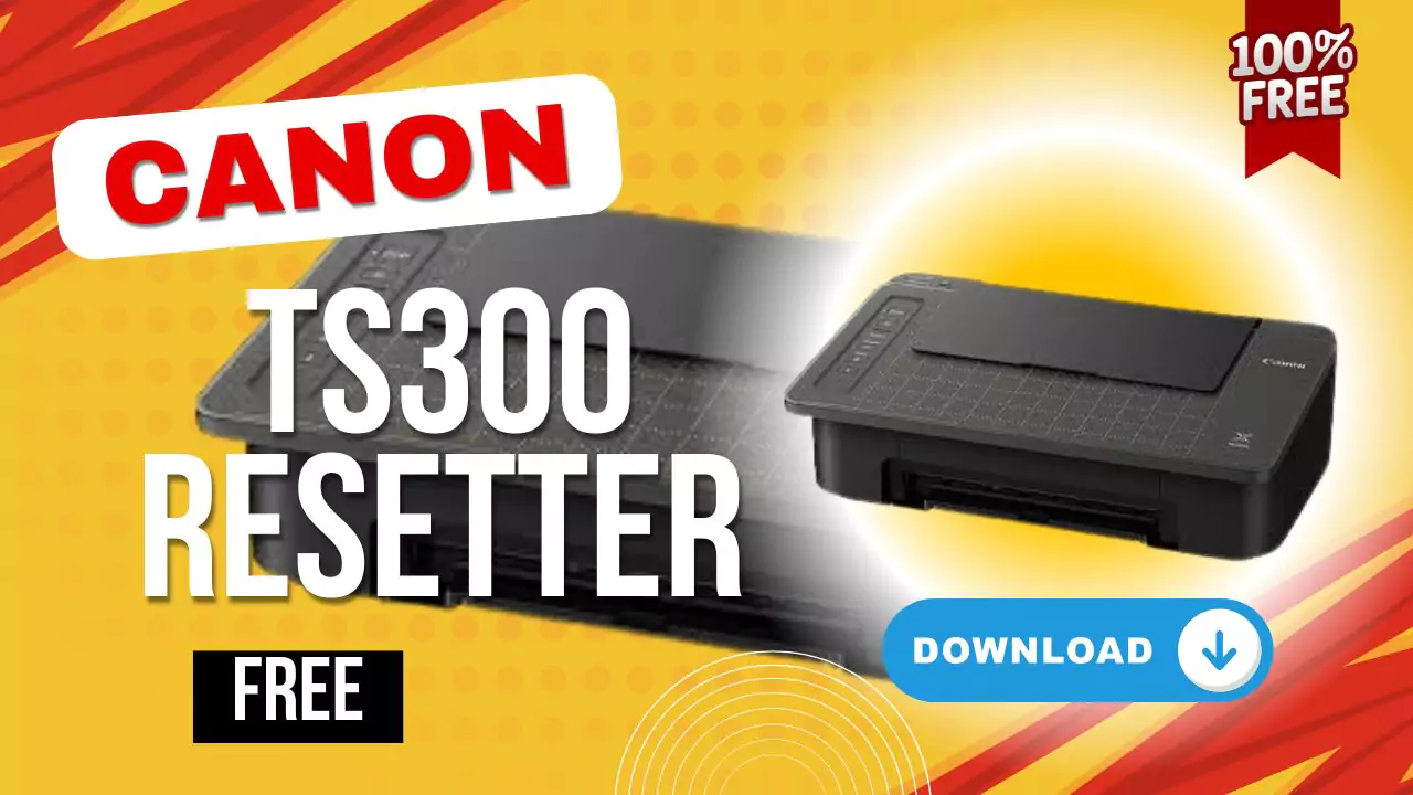 Canon TS300 Resetter