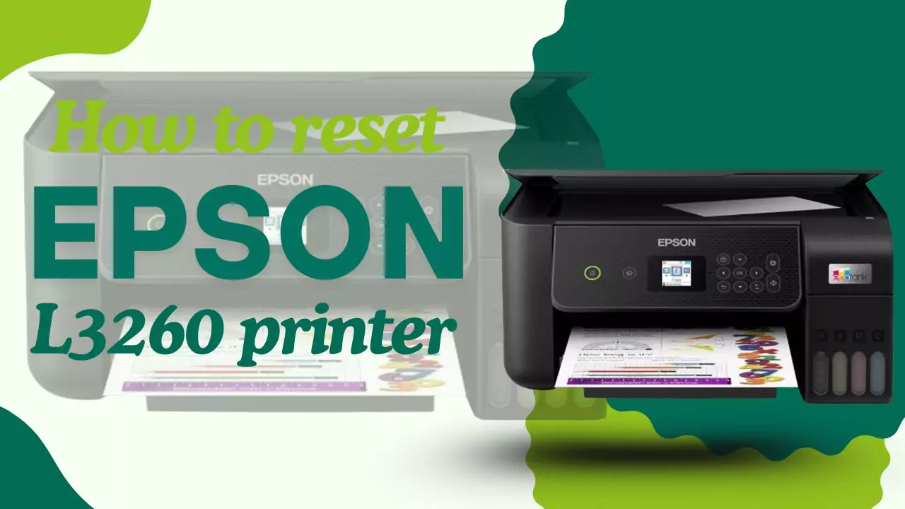 How to reset epson L3260 printer free