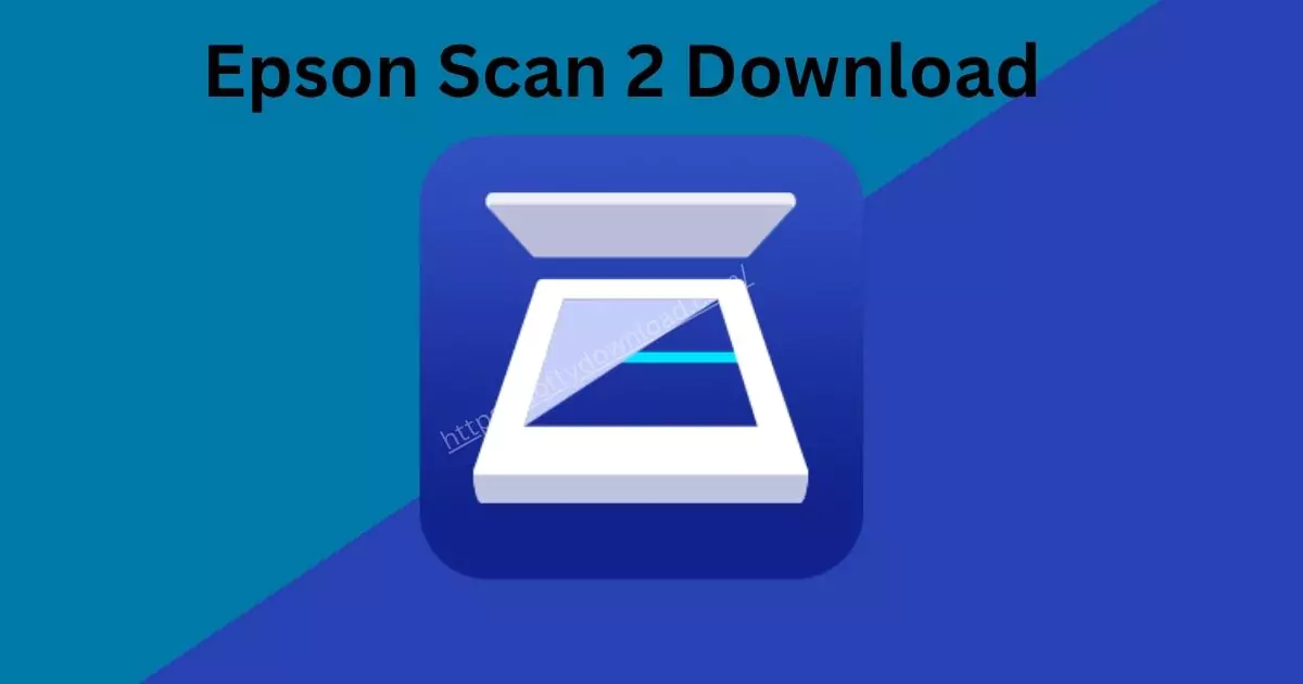 Epson Scan 2 Download