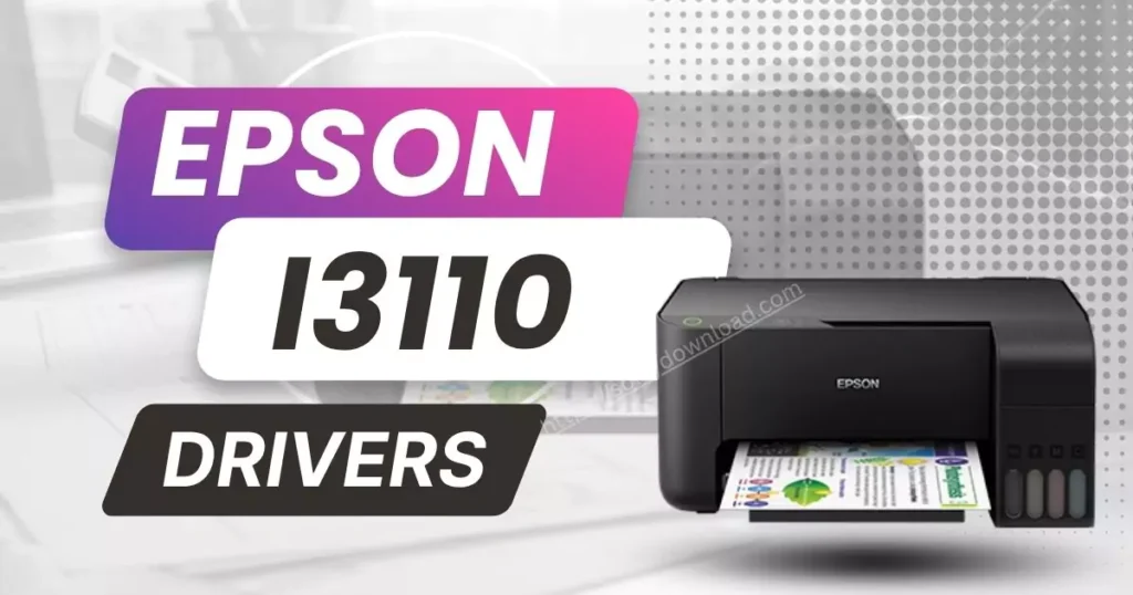 Epson I3110 Driver download free