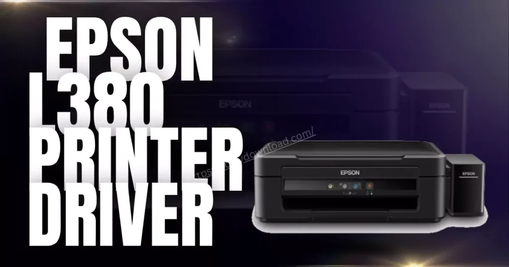free Epson L380 Printer Driver12er