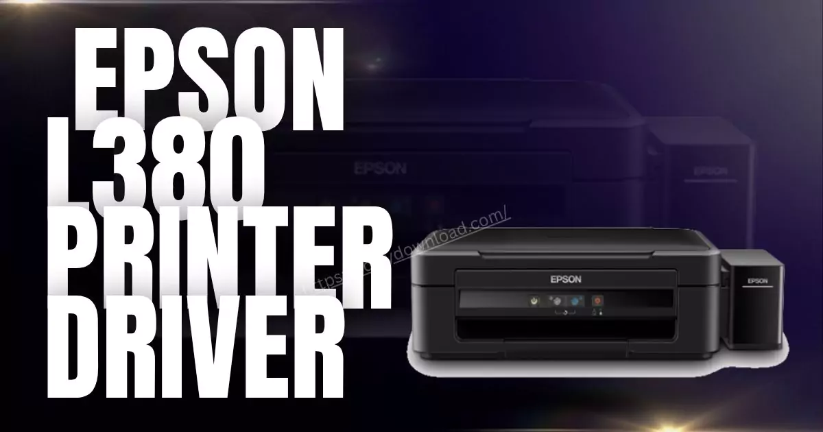 free Epson L380 Printer Driver12er