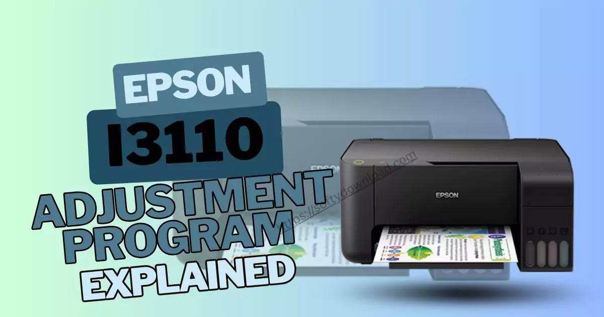 Epson L3110 Adjustment Program Explained free