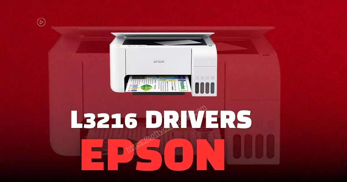 Epson L3216 Drivers free