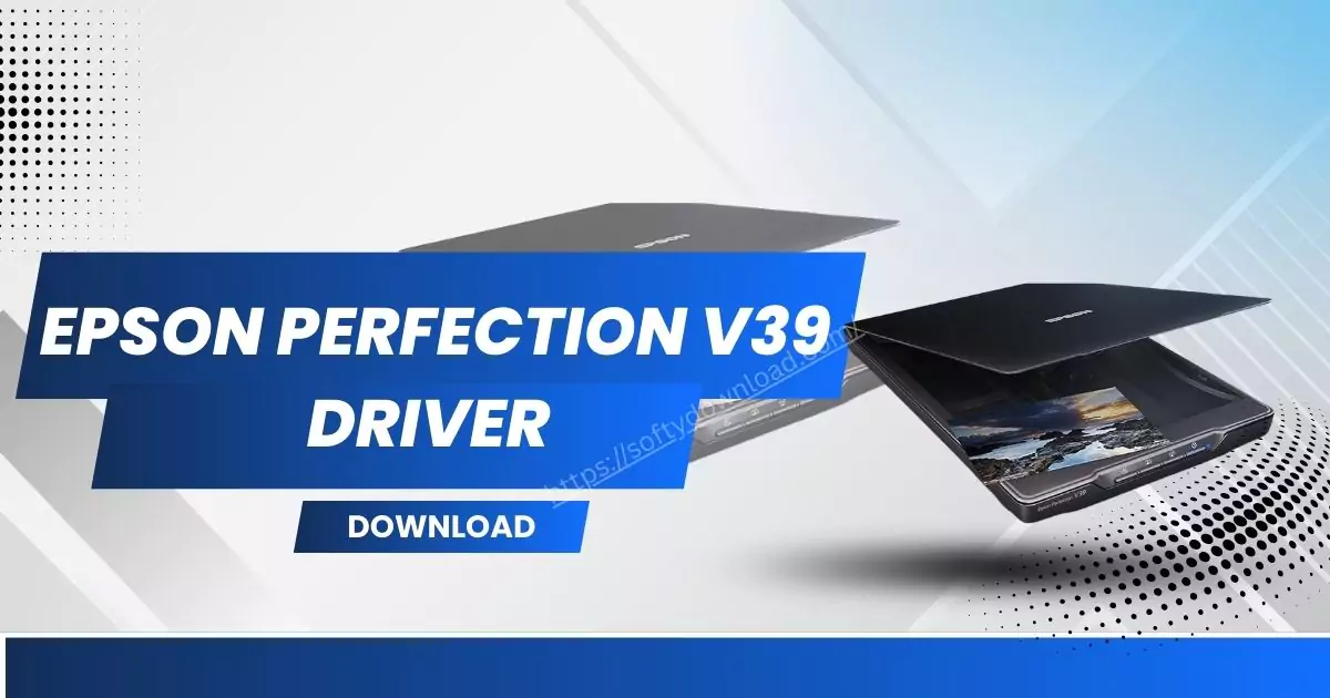 Epson Perfection V39 Driver