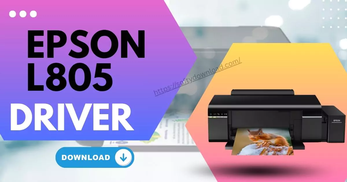 Epson L805 Printer Driver free