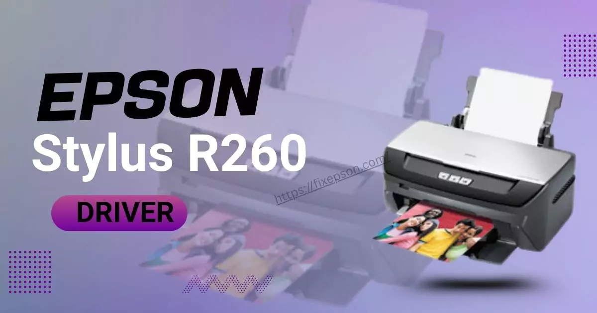 Epson R260 Driver free