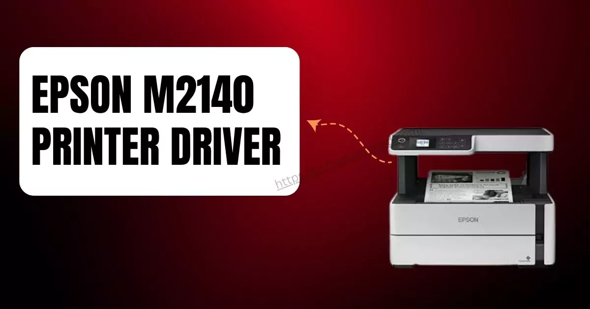 Epson M2140 Printer Driver free