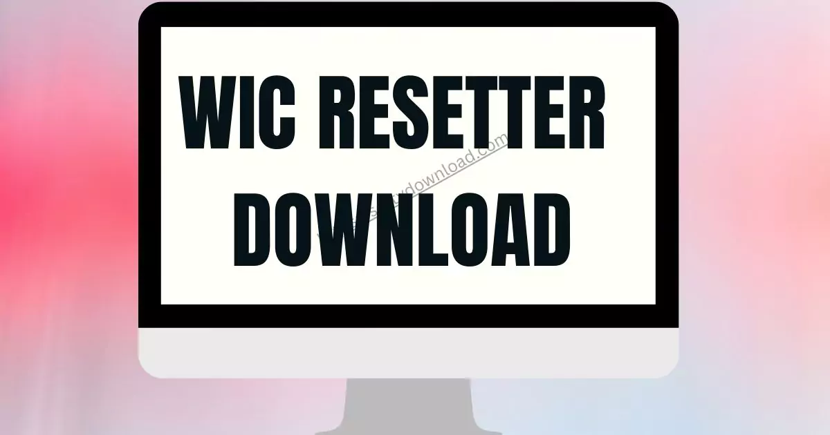 WIC Resetter Download free1