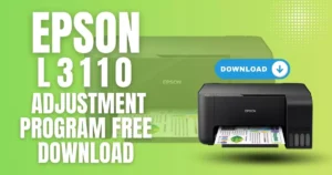 Epson L3110 Adjustment Program Free Download