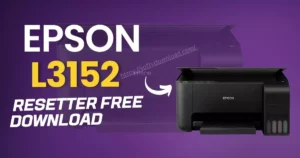 Epson L3152 Resetter Free Download