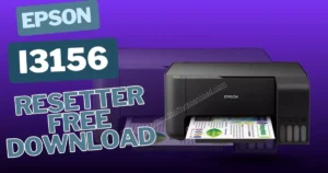 Epson L3156 Resetter Free Download