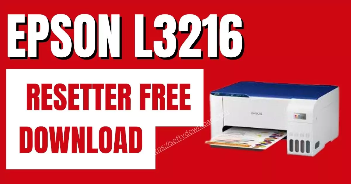 Epson L3216 Resetter Free Download