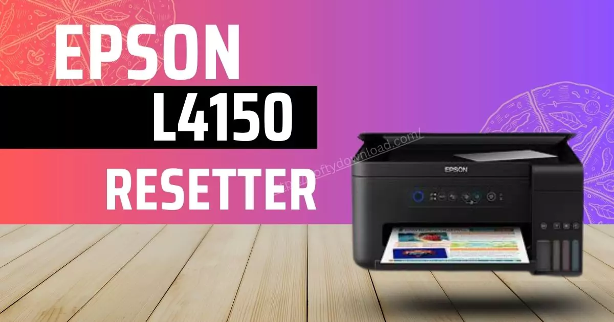 Epson L4150 Resetter free