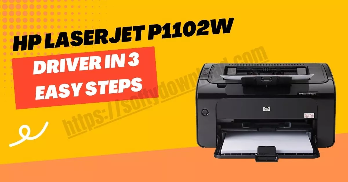 How to Install HP LaserJet P1102w Driver in 3 Easy Steps